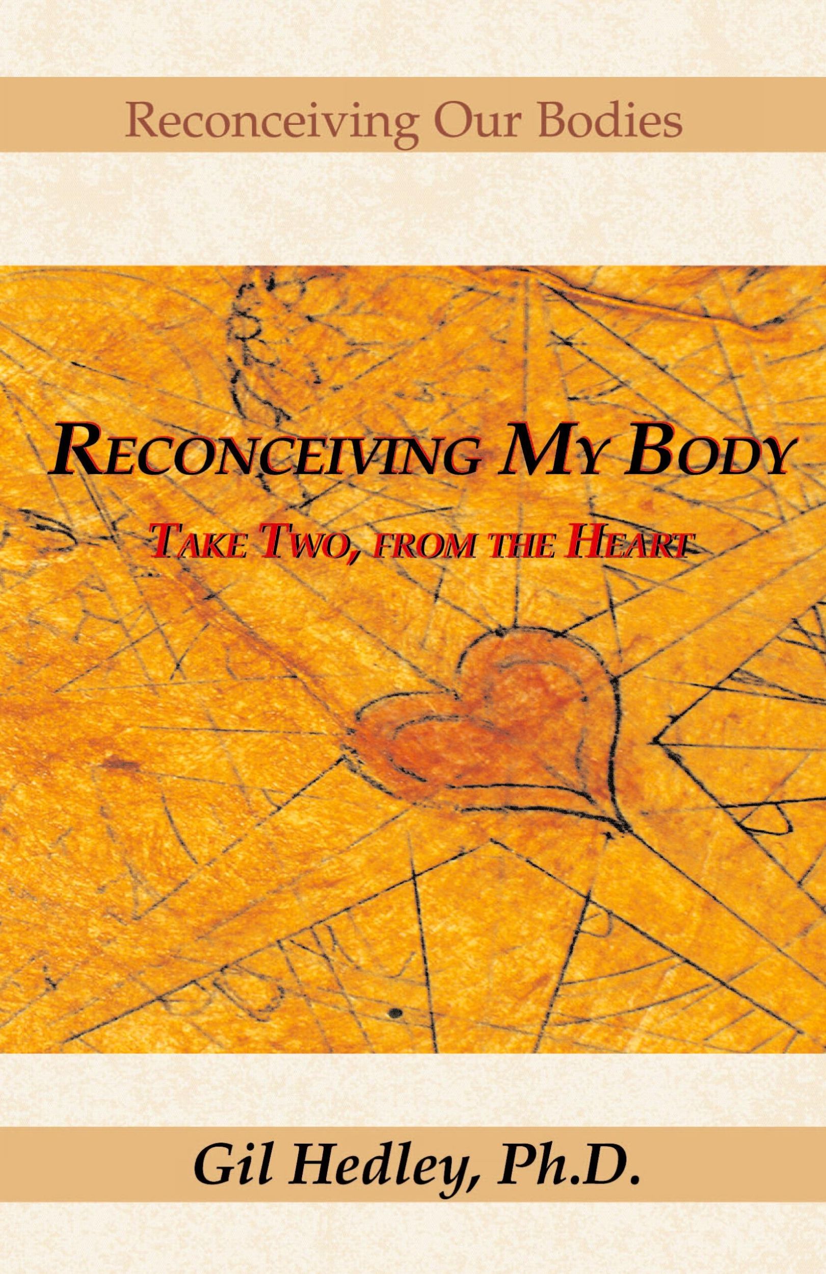 Cover: 9780738818214 | Reconceiving My Body | Take Two, from the Heart | Gil Hedley | Buch