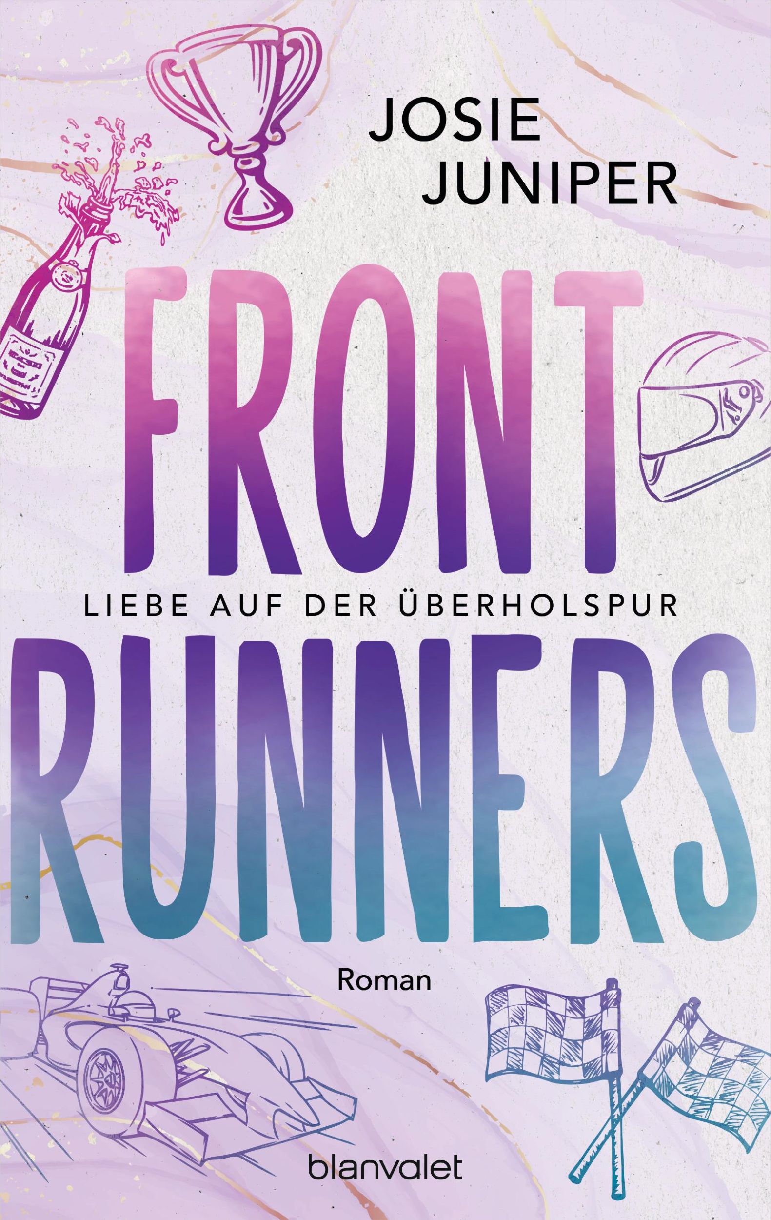 Cover: 9783734114076 | Frontrunners - Liebe auf der Überholspur | Roman | Josie Juniper