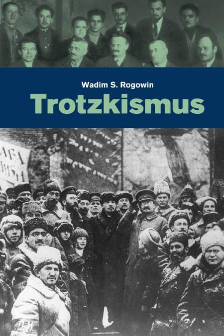 Cover: 9783886340804 | Trotzkismus | Gab es eine Alternative? 1 | Wadim S Rogowin | Buch