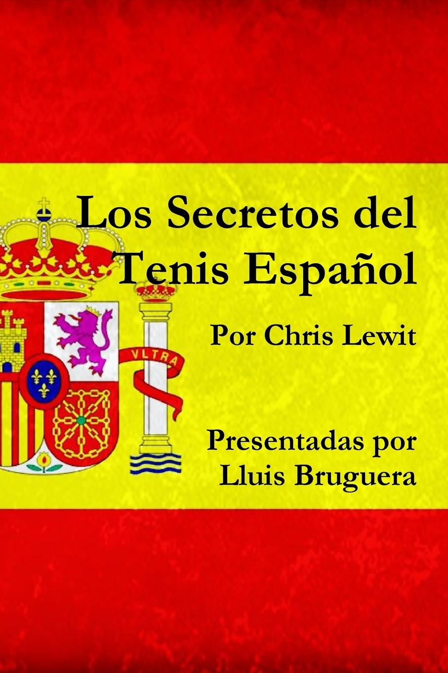 Cover: 9780982618240 | Los Secretos del Tenis Español | Chris Lewit | Taschenbuch | Spanisch