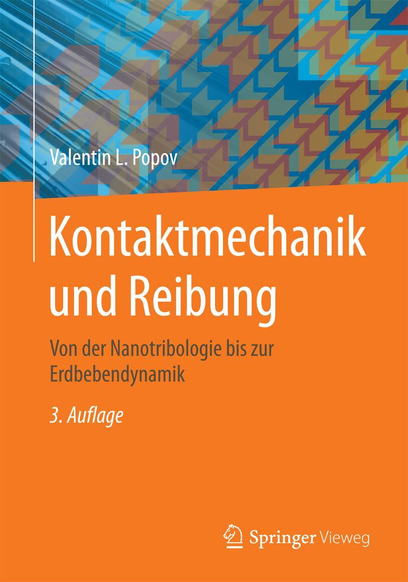 Cover: 9783662459744 | Kontaktmechanik und Reibung | Valentin L. Popov | Taschenbuch | xix