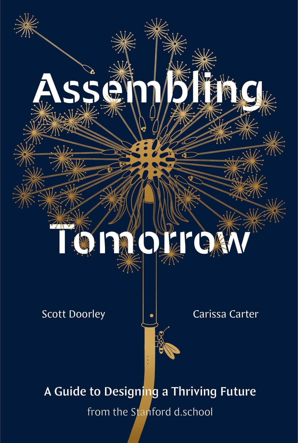 Cover: 9781984858184 | Assembling Tomorrow | Scott Doorley (u. a.) | Buch | Englisch | 2024