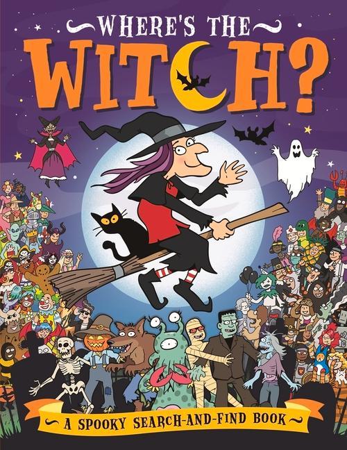 Cover: 9781780556451 | Where's the Witch? | A Spooky Search Book | Chuck Whelon | Taschenbuch