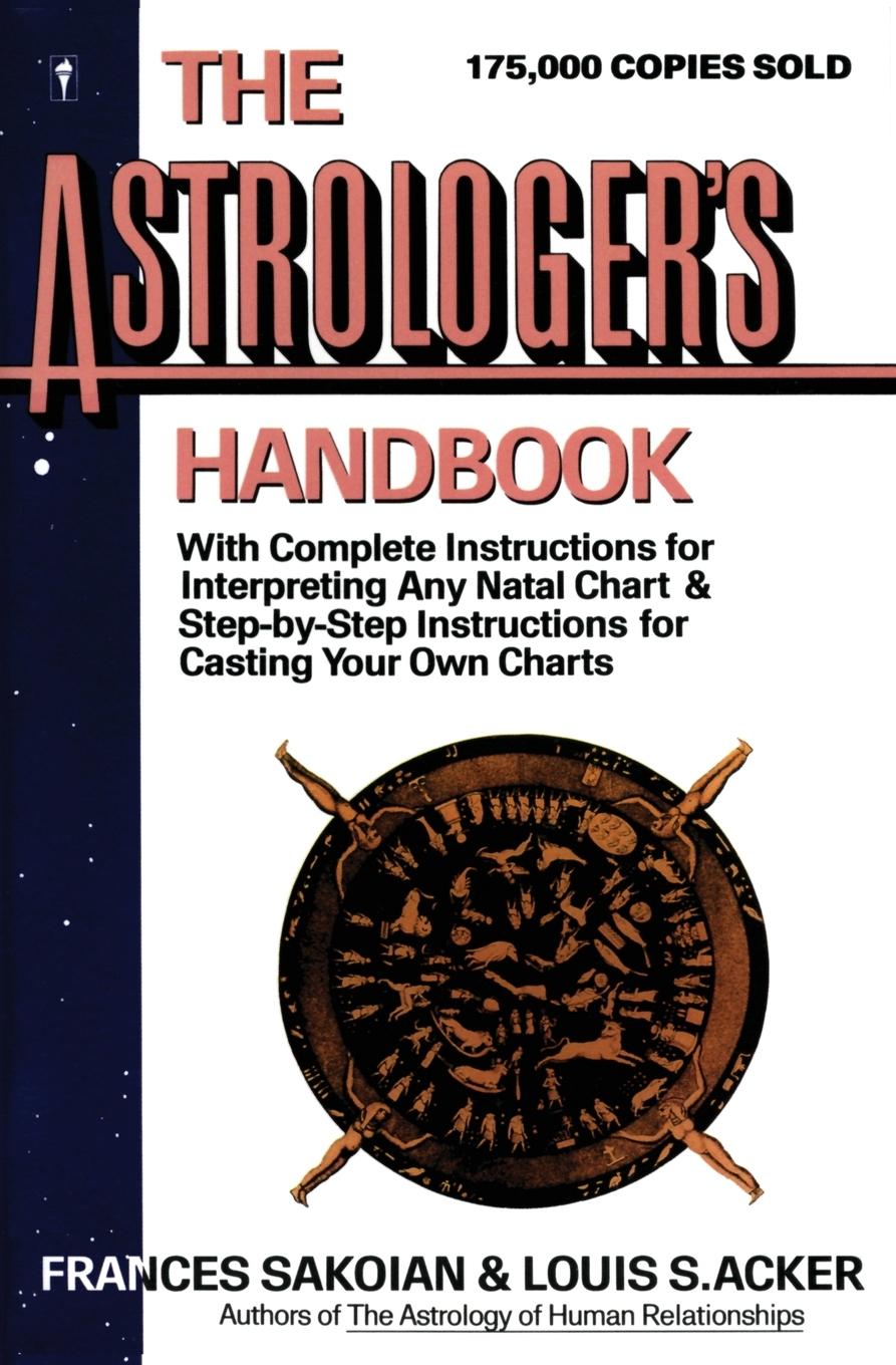 Cover: 9780062720047 | The Astrologer's Handbook | Frances Sakoian | Taschenbuch | Englisch