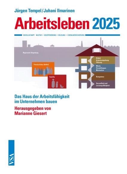 Cover: 9783899654646 | Arbeitsleben 2025 | Das Haus der Arbeitsfähigkeit im Unternehmen bauen