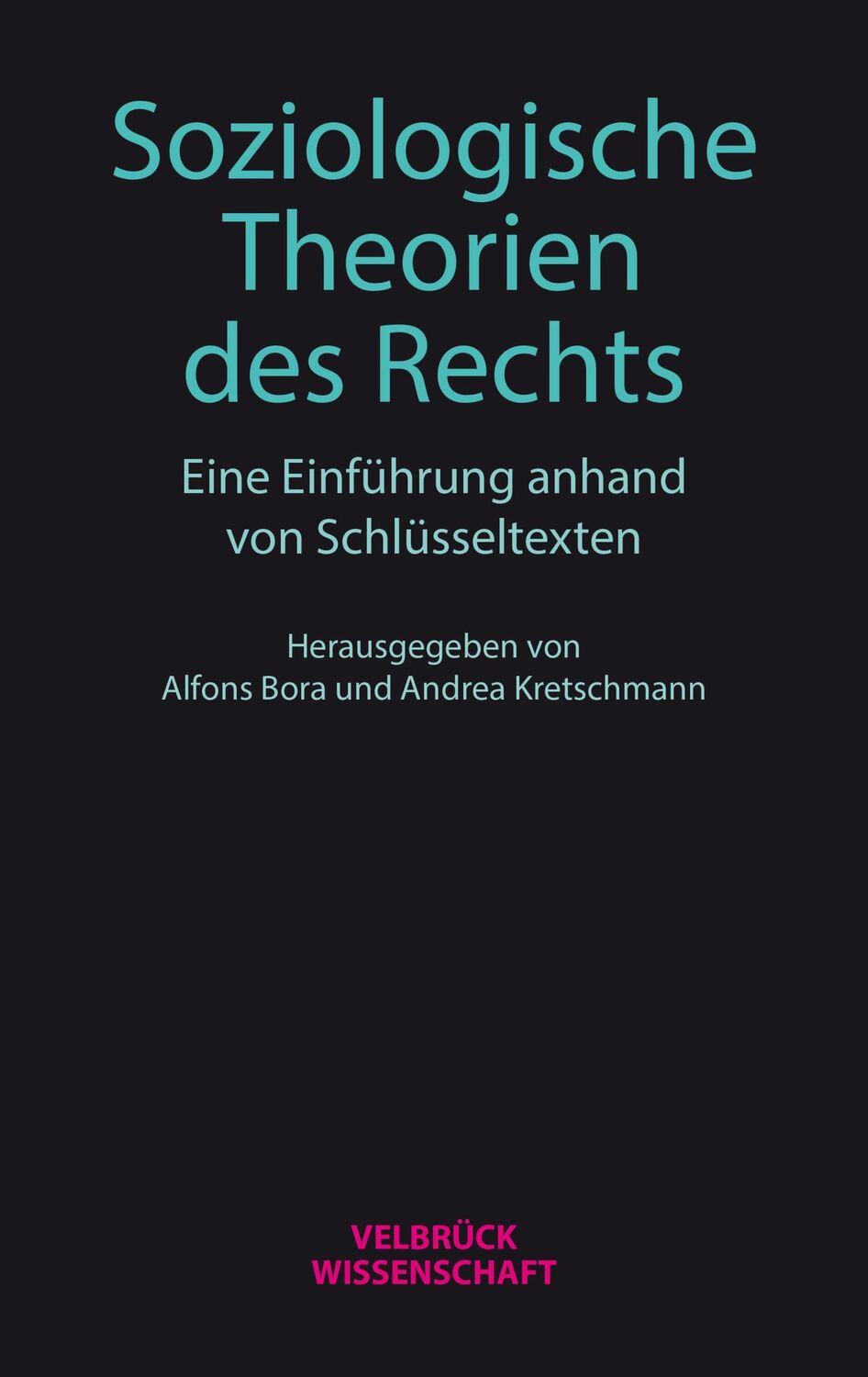 Cover: 9783958323612 | Soziologische Theorien des Rechts | Alfons Bora (u. a.) | Taschenbuch