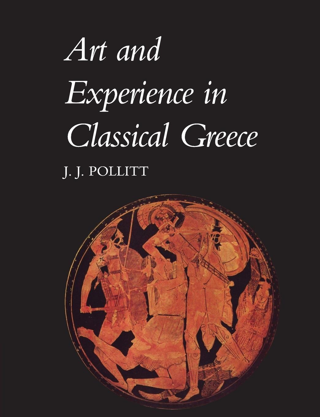 Cover: 9780521096621 | Art &amp; Experience Classical Greece | Jerome Jordan Pollitt | Buch