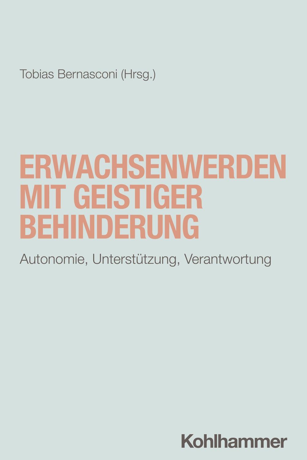 Cover: 9783170436305 | Erwachsenwerden mit geistiger Behinderung | Tobias Bernasconi | Buch