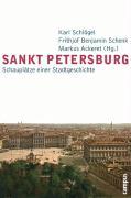 Cover: 9783593383217 | Sankt Petersburg | Schauplätze einer Stadtgeschichte | Karl Schlögel