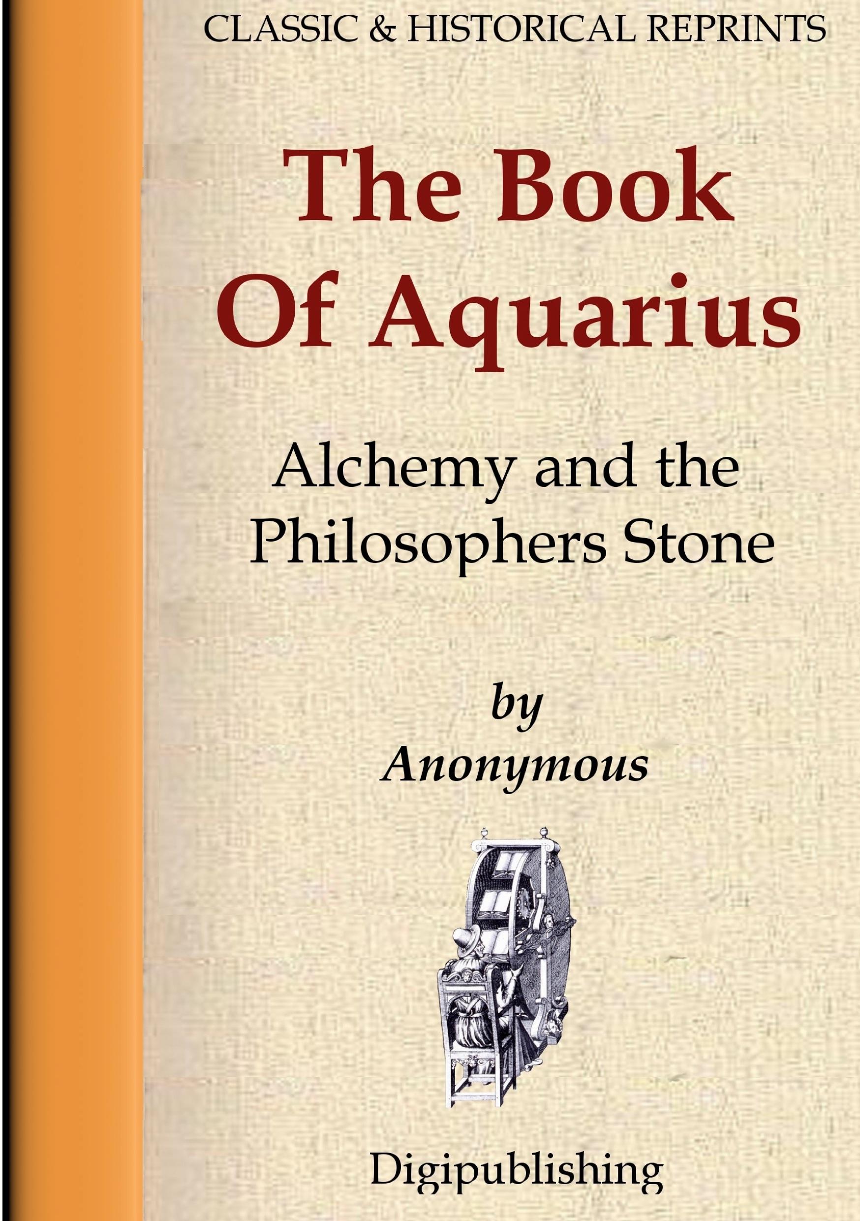 Cover: 9781471083921 | The Book Of Aquarius - Alchemy and the Philosophers Stone | Anonymous