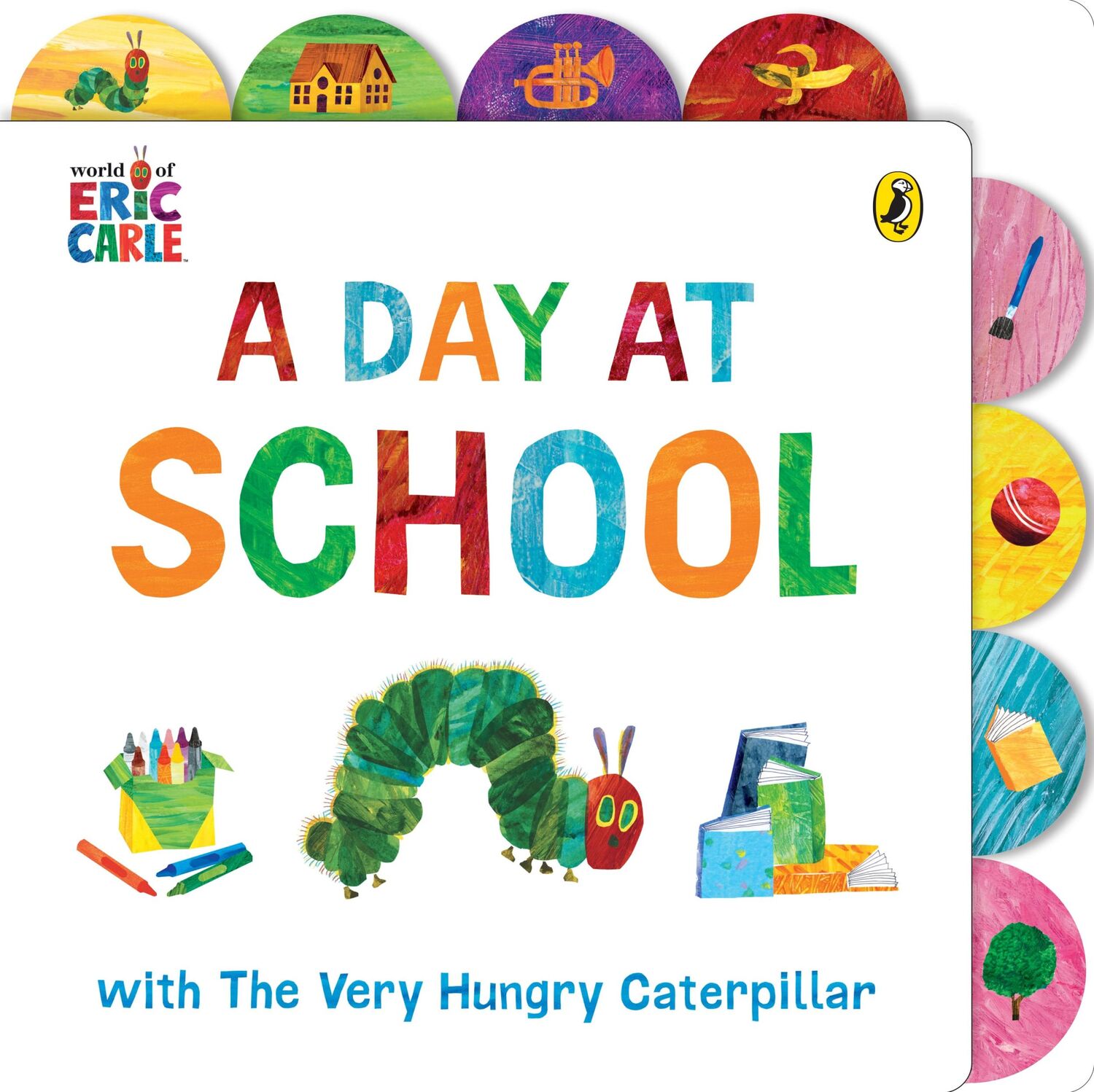 Cover: 9780241670651 | A Day at School with The Very Hungry Caterpillar | Tabbed Board Book