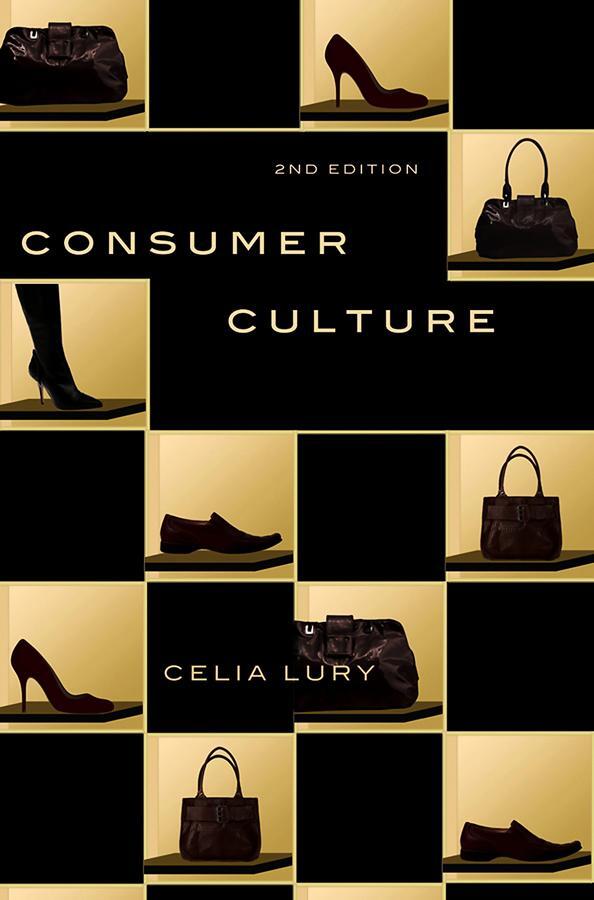 Cover: 9780745643304 | Consumer Culture | Celia Lury | Taschenbuch | 284 S. | Englisch | 2011