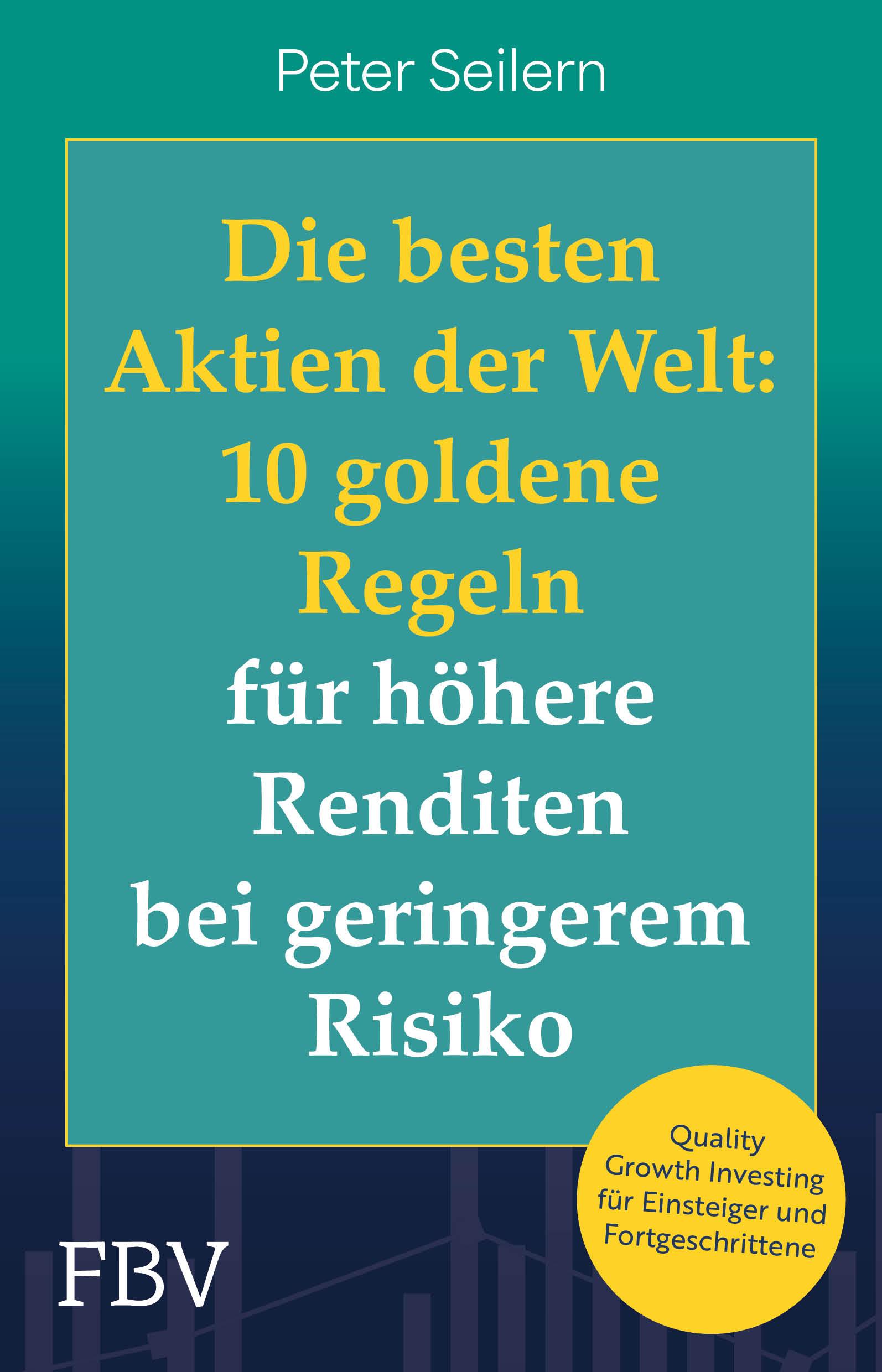 Cover: 9783959728232 | Die besten Aktien der Welt: 10 goldene Regeln für höhere Renditen...