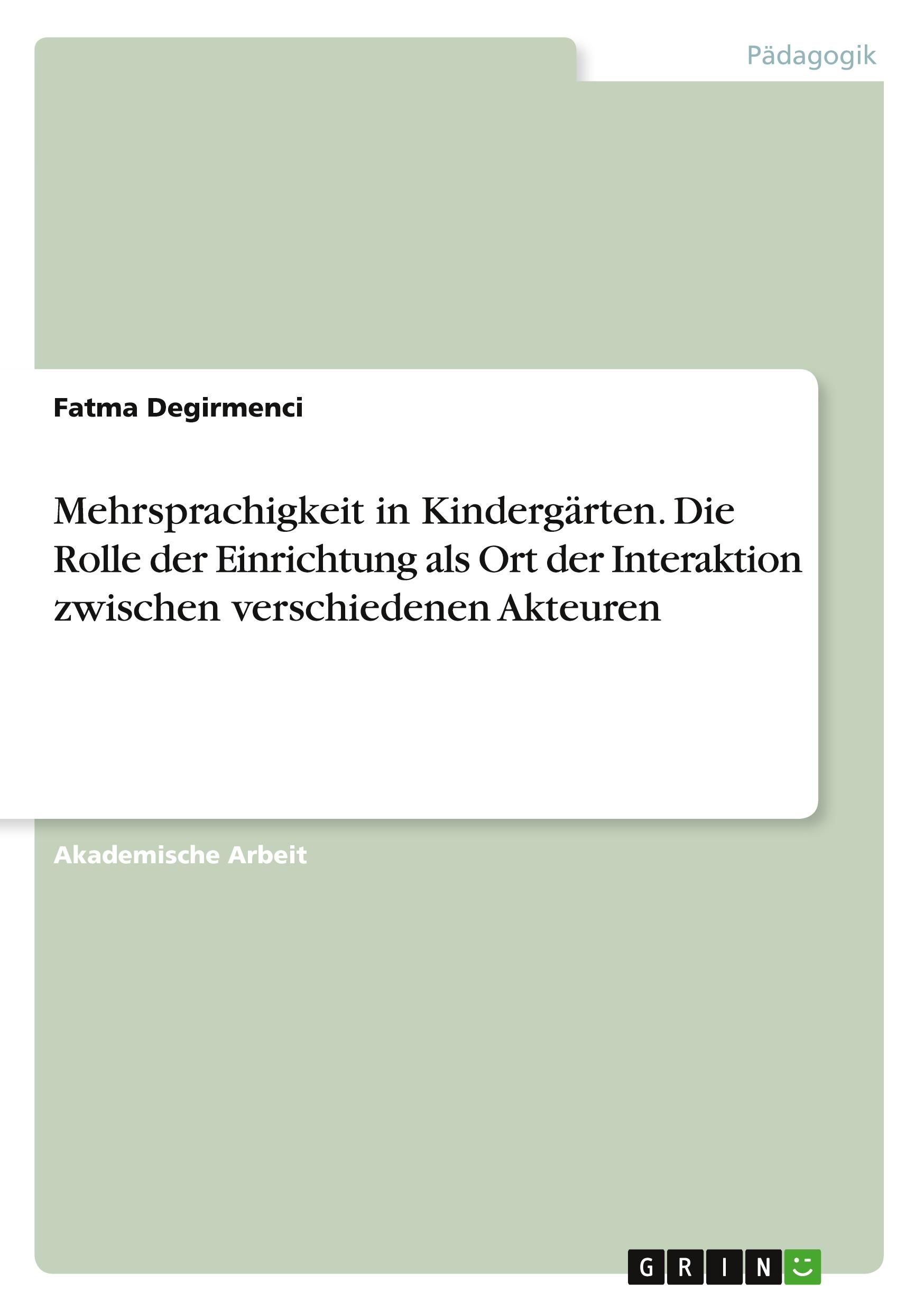 Cover: 9783346705730 | Mehrsprachigkeit in Kindergärten. Die Rolle der Einrichtung als Ort...