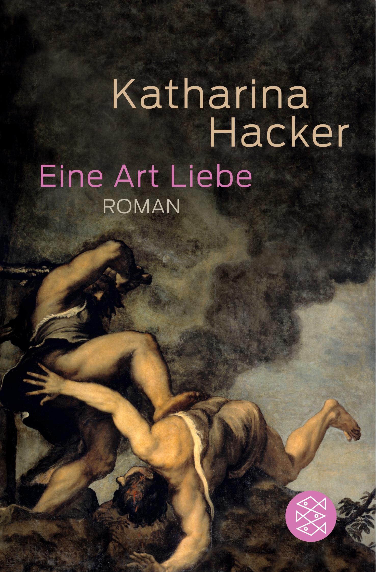 Cover: 9783596189700 | Eine Art Liebe | Roman | Katharina Hacker | Taschenbuch | 268 S.