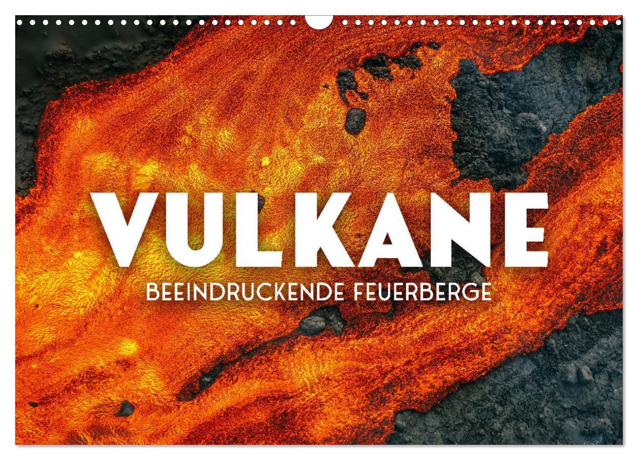 Cover: 9783383941207 | Vulkane - Beeindruckende Feuerberge (Wandkalender 2025 DIN A3...