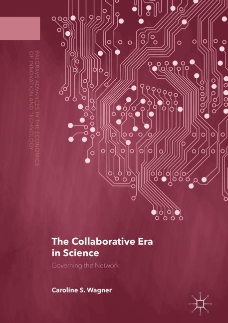 Cover: 9783319949857 | The Collaborative Era in Science | Governing the Network | Wagner