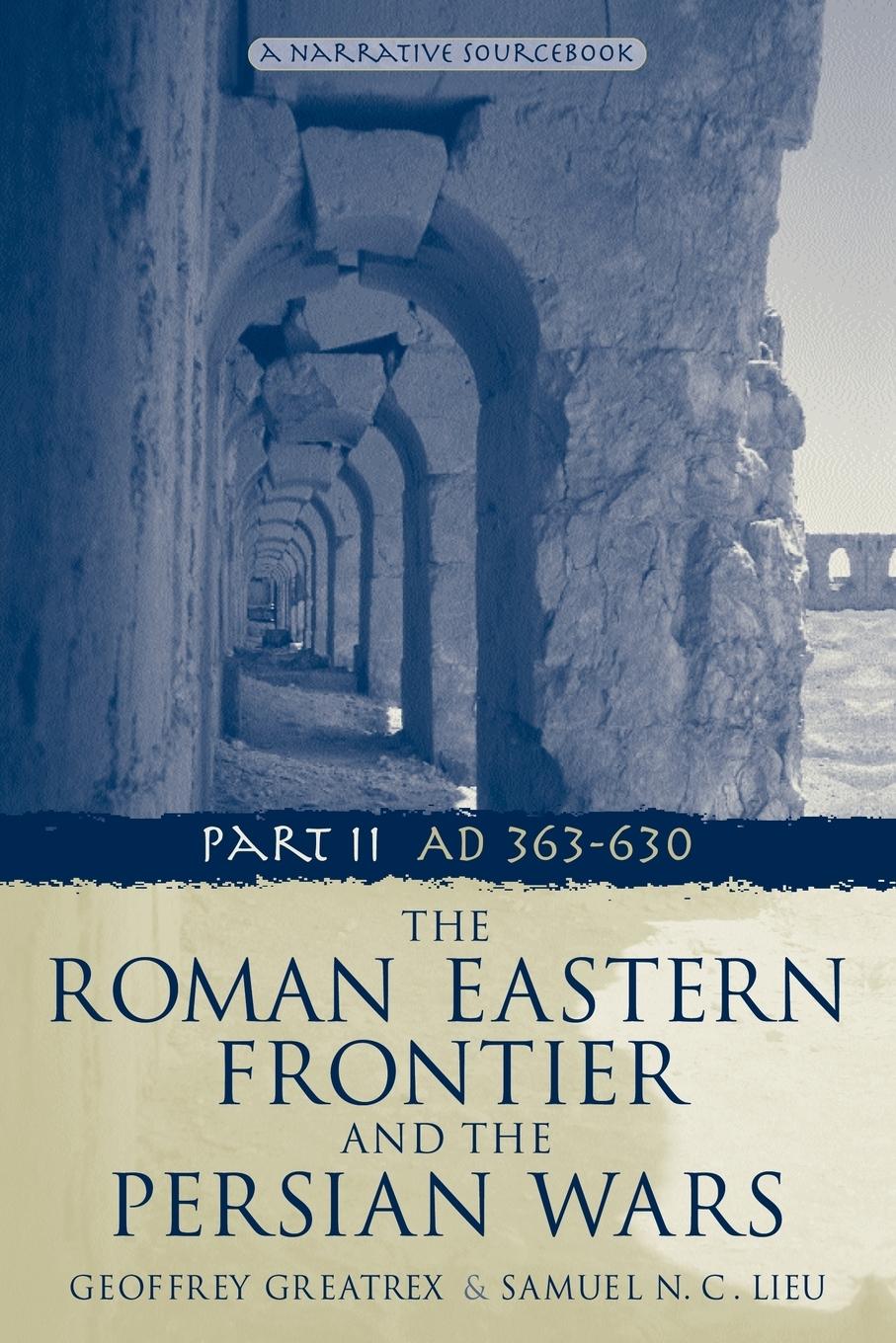 Cover: 9780415465304 | The Roman Eastern Frontier and the Persian Wars AD 363-628 | Buch