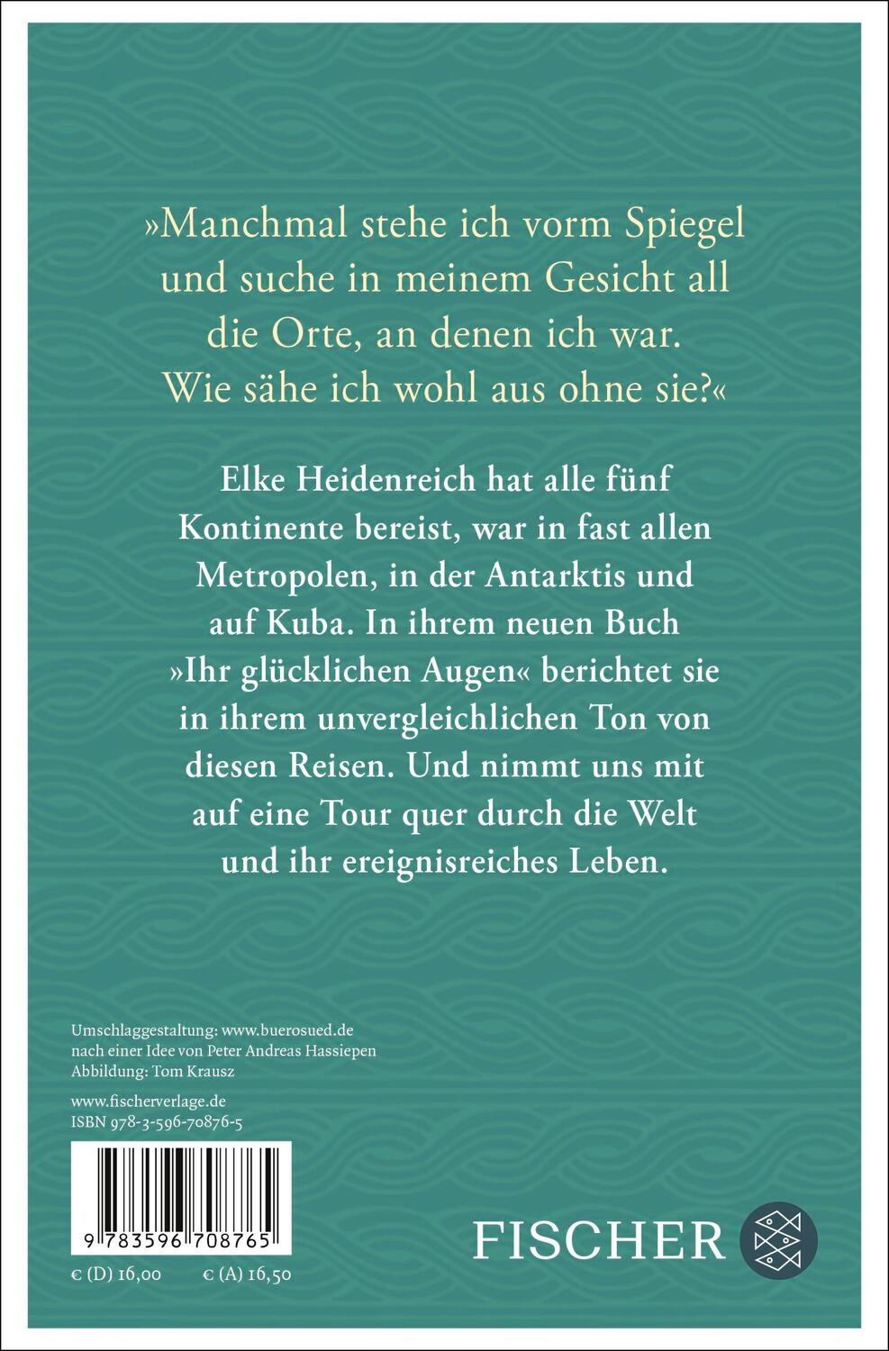 Rückseite: 9783596708765 | Ihr glücklichen Augen | Kurze Geschichten zu weiten Reisen | Buch