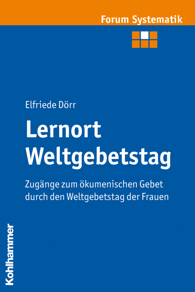 Cover: 9783170207158 | Lernort Weltgebetstag | Elfriede Dörr | Taschenbuch | 308 S. | Deutsch