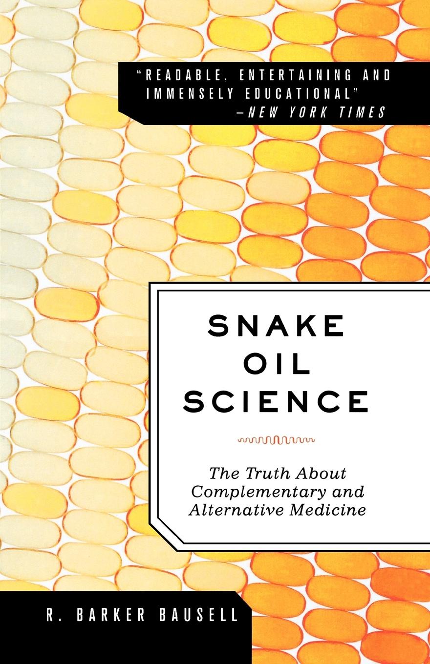 Cover: 9780195383423 | Snake Oil Science | R. Barker Bausell | Taschenbuch | Englisch | 2009