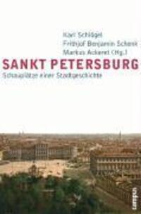 Cover: 9783593383217 | Sankt Petersburg | Schauplätze einer Stadtgeschichte | Karl Schlögel