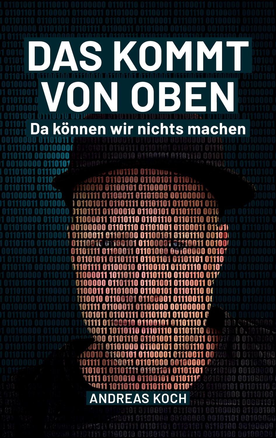 Cover: 9783347690295 | Das kommt von oben, da können wir nichts machen! | Andreas Koch | Buch