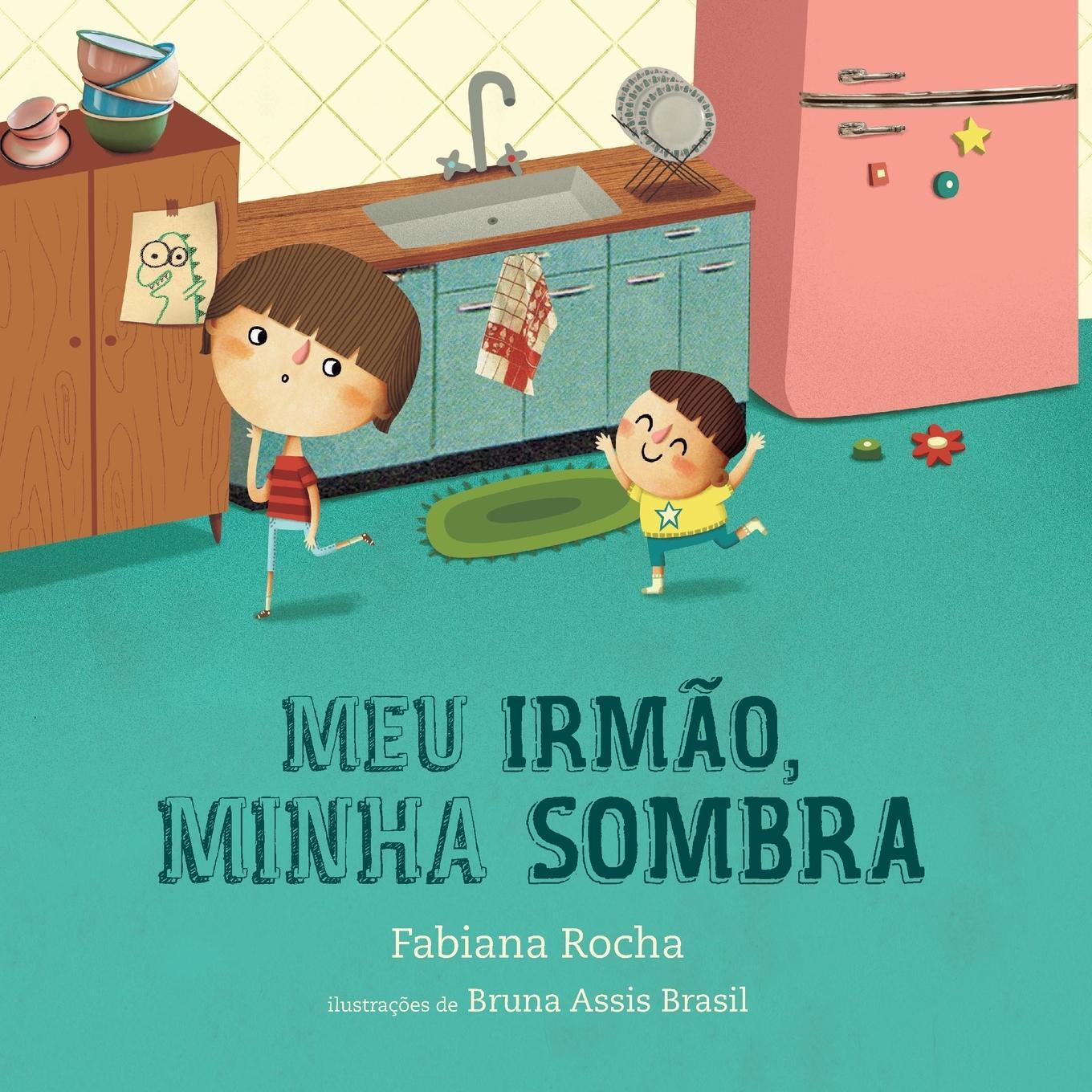 Cover: 9781958566060 | Meu irmão, minha sombra | Fabiana Rocha | Taschenbuch | Paperback