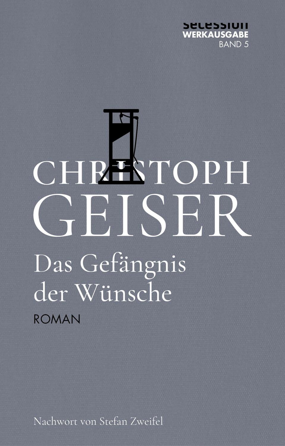 Cover: 9783966390828 | Das Gefängnis der Wünsche | Christoph Geiser | Buch | 260 S. | Deutsch