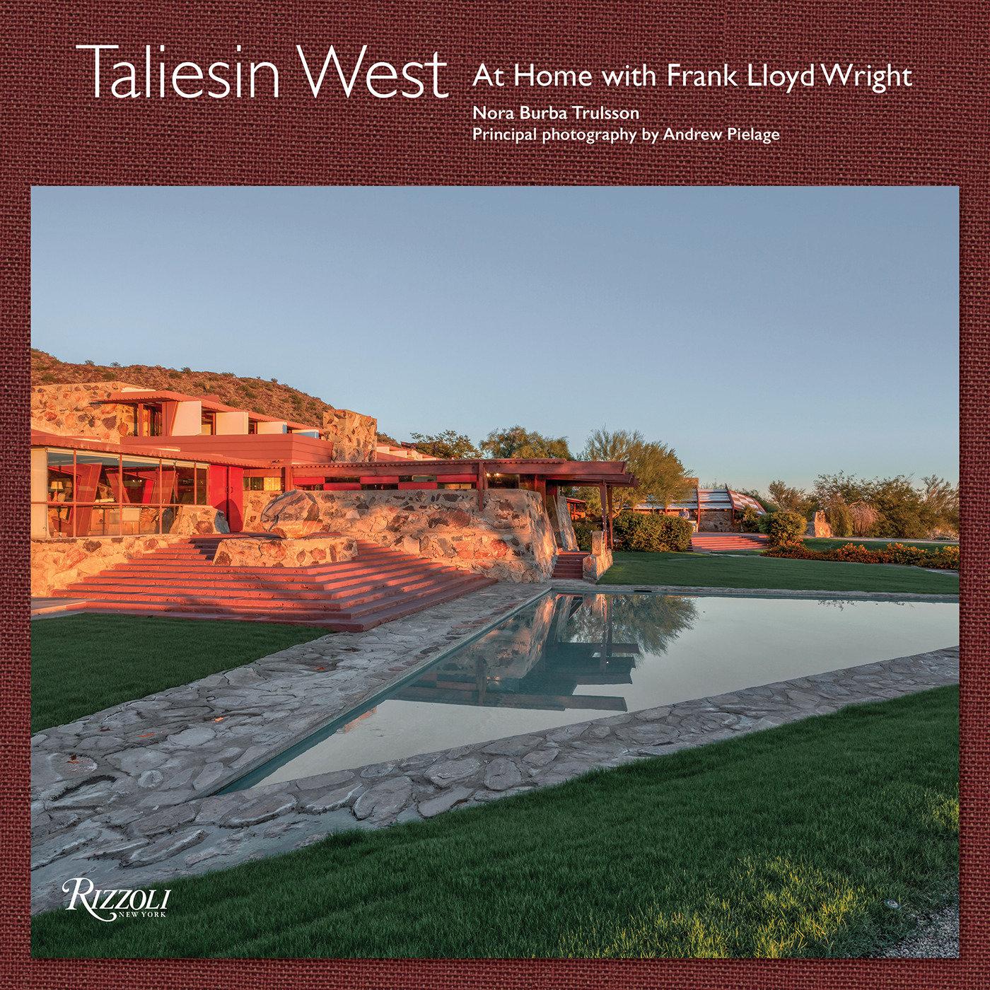 Cover: 9780847835911 | Taliesin West | At Home with Frank Lloyd Wright | Nora Burba Trulsson