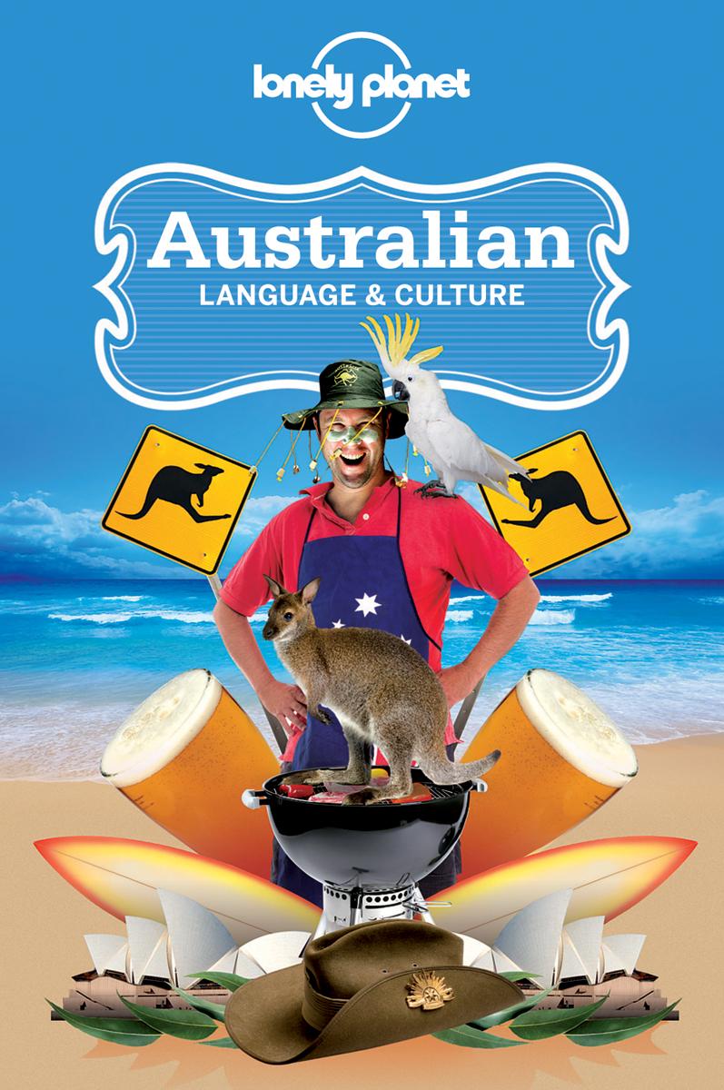 Cover: 9781741048070 | Lonely Planet Australian Language &amp; Culture | Denise Angelo (u. a.)