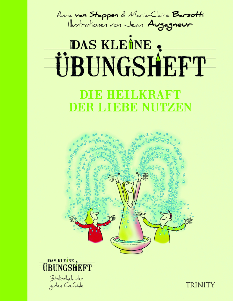 Cover: 9783955501389 | Das kleine Übungsheft - Die Heilkraft der Liebe nutzen | Taschenbuch