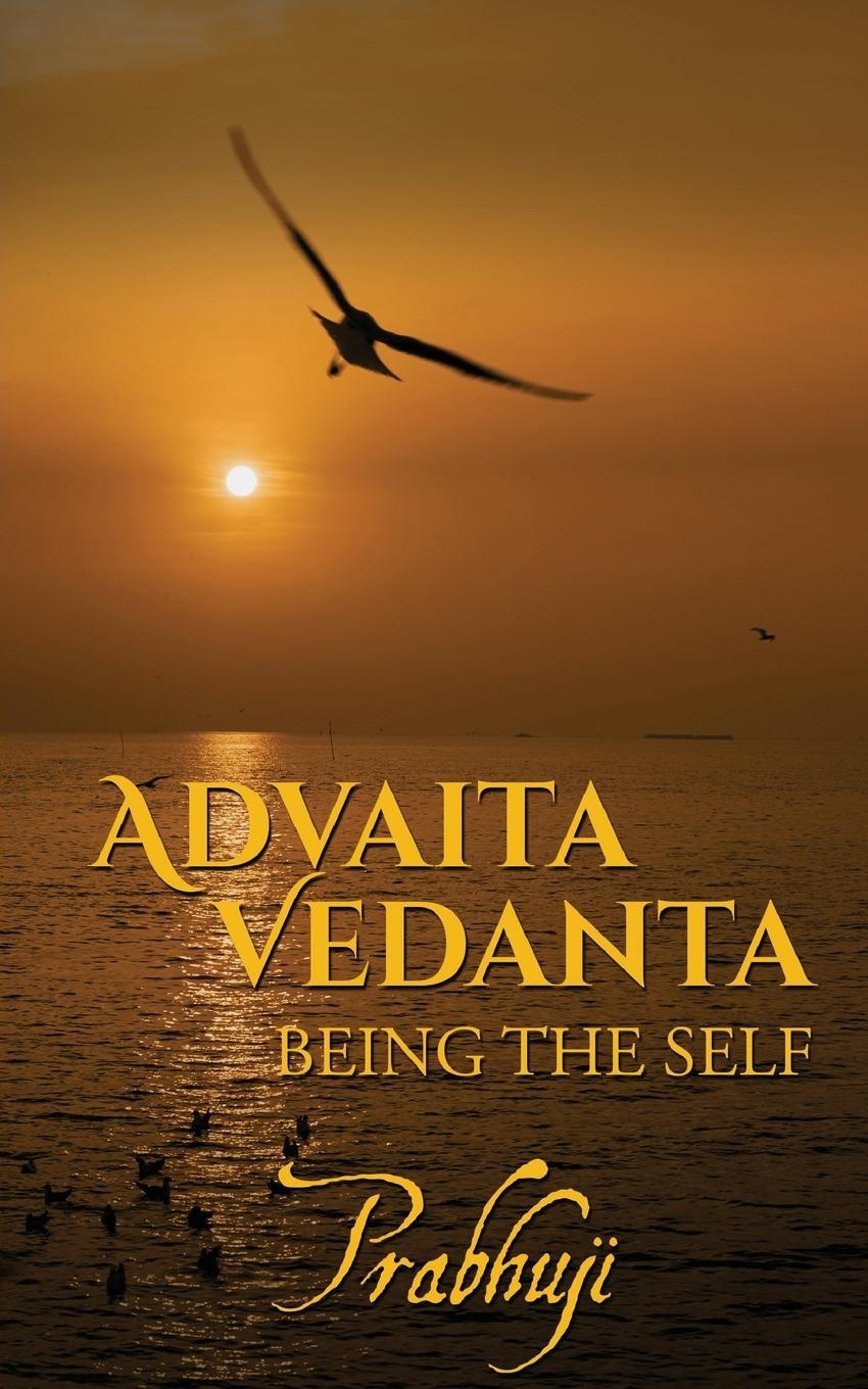 Cover: 9781945894206 | Advaita Vedanta | Being the Self | Prabhuji Har-Zion (u. a.) | Buch