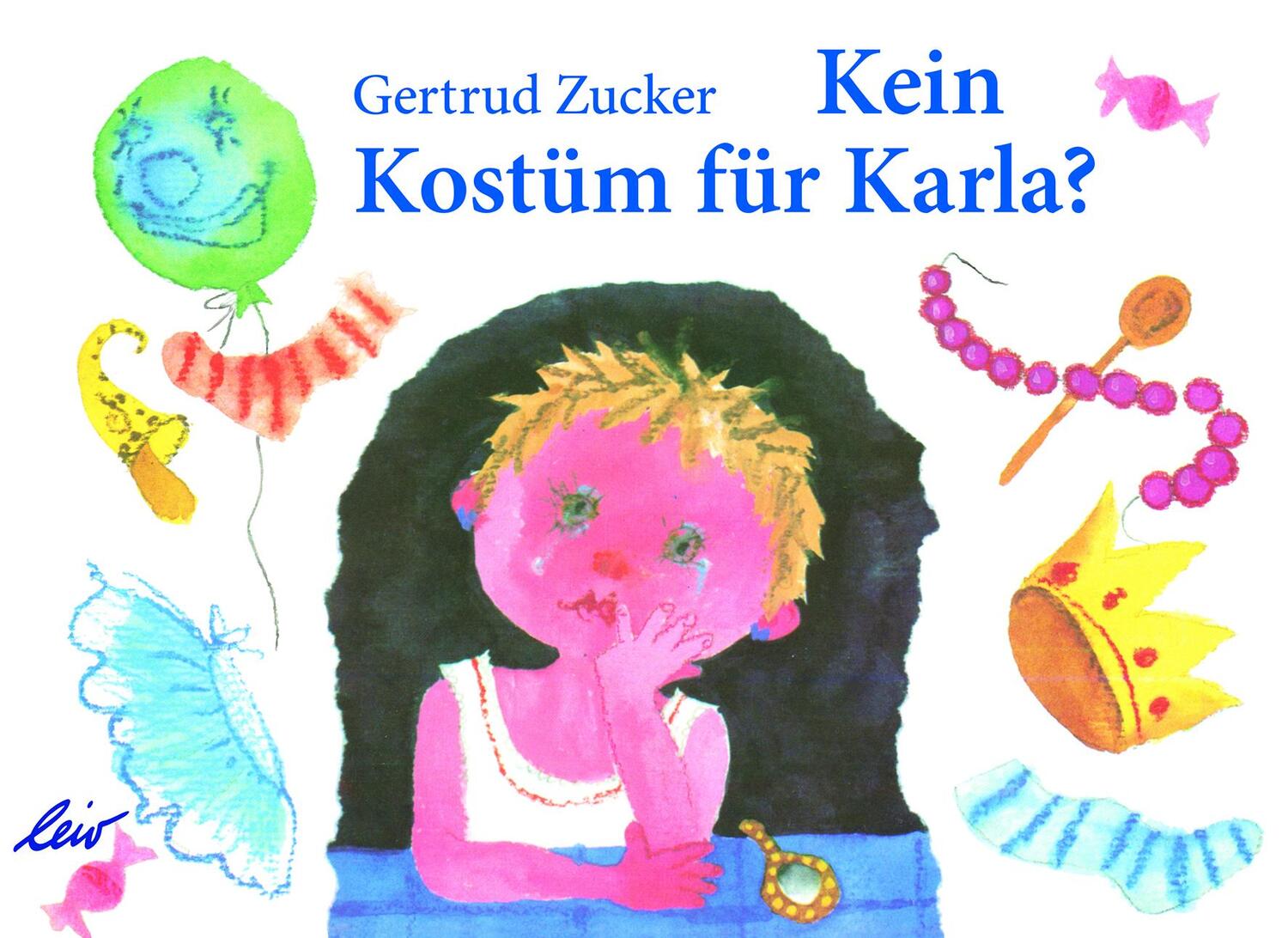 Cover: 9783896034557 | Kein Kostüm für Karla | Gertrud Zucker | Buch | Deutsch | 2019