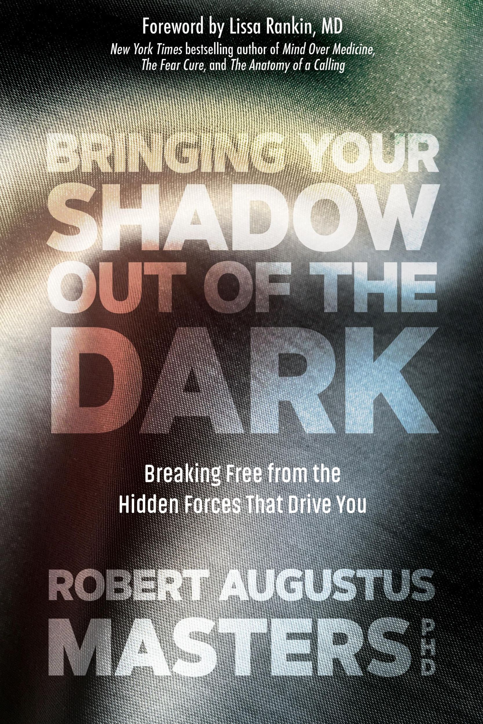 Cover: 9781683641513 | Bringing Your Shadow Out of the Dark | Robert Augustus Masters | Buch