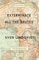 Cover: 9781847081988 | 'Exterminate All The Brutes' | Sven Lindqvist | Taschenbuch | 192 S.