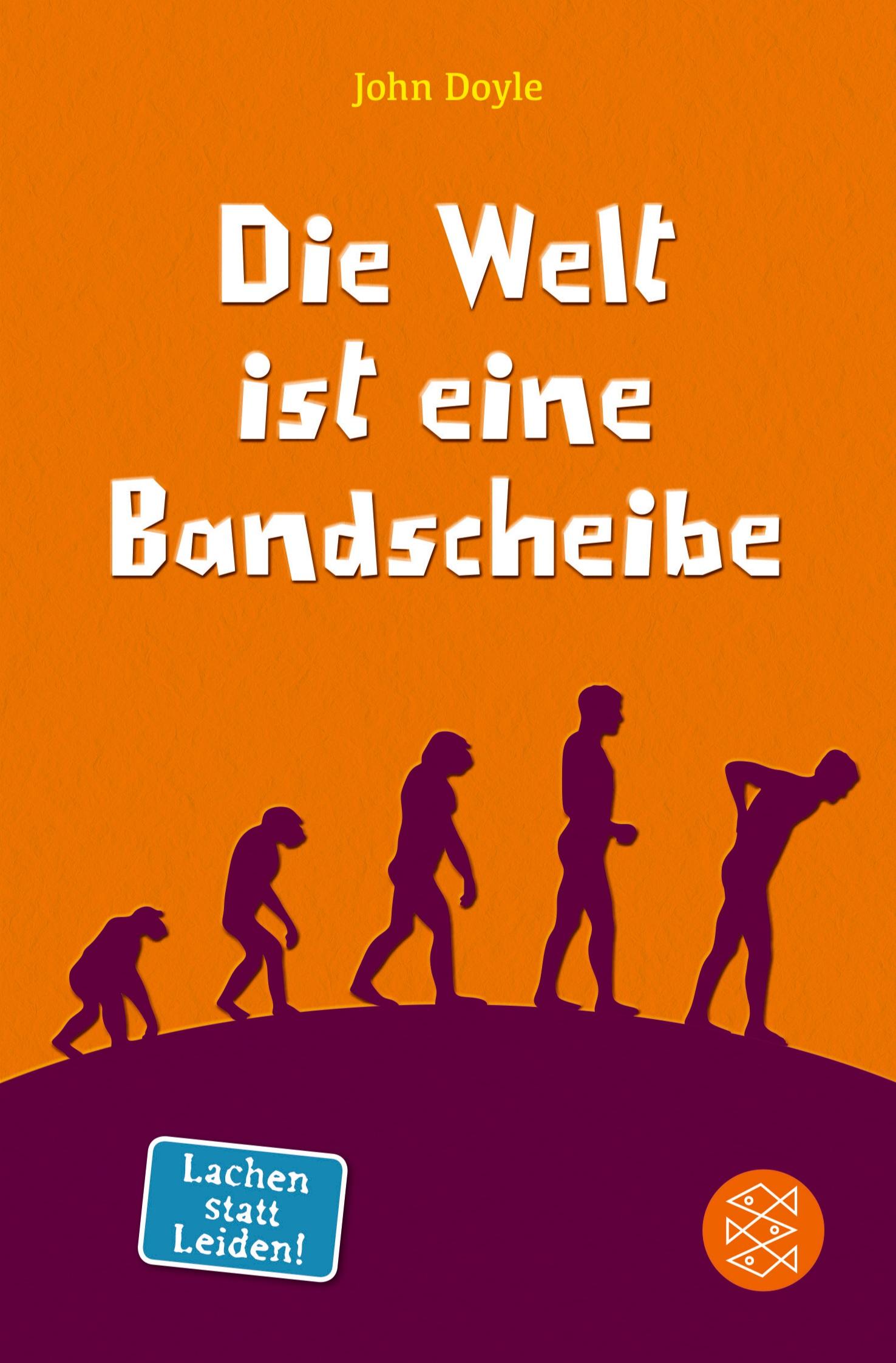 Cover: 9783596196463 | Die Welt ist eine Bandscheibe | John Doyle (u. a.) | Taschenbuch