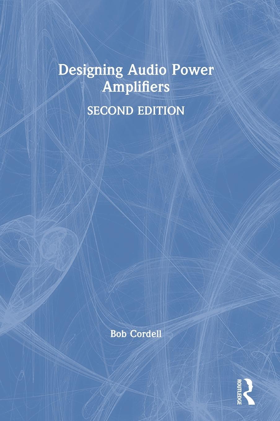 Cover: 9781138555457 | Designing Audio Power Amplifiers | Bob Cordell | Buch | Englisch