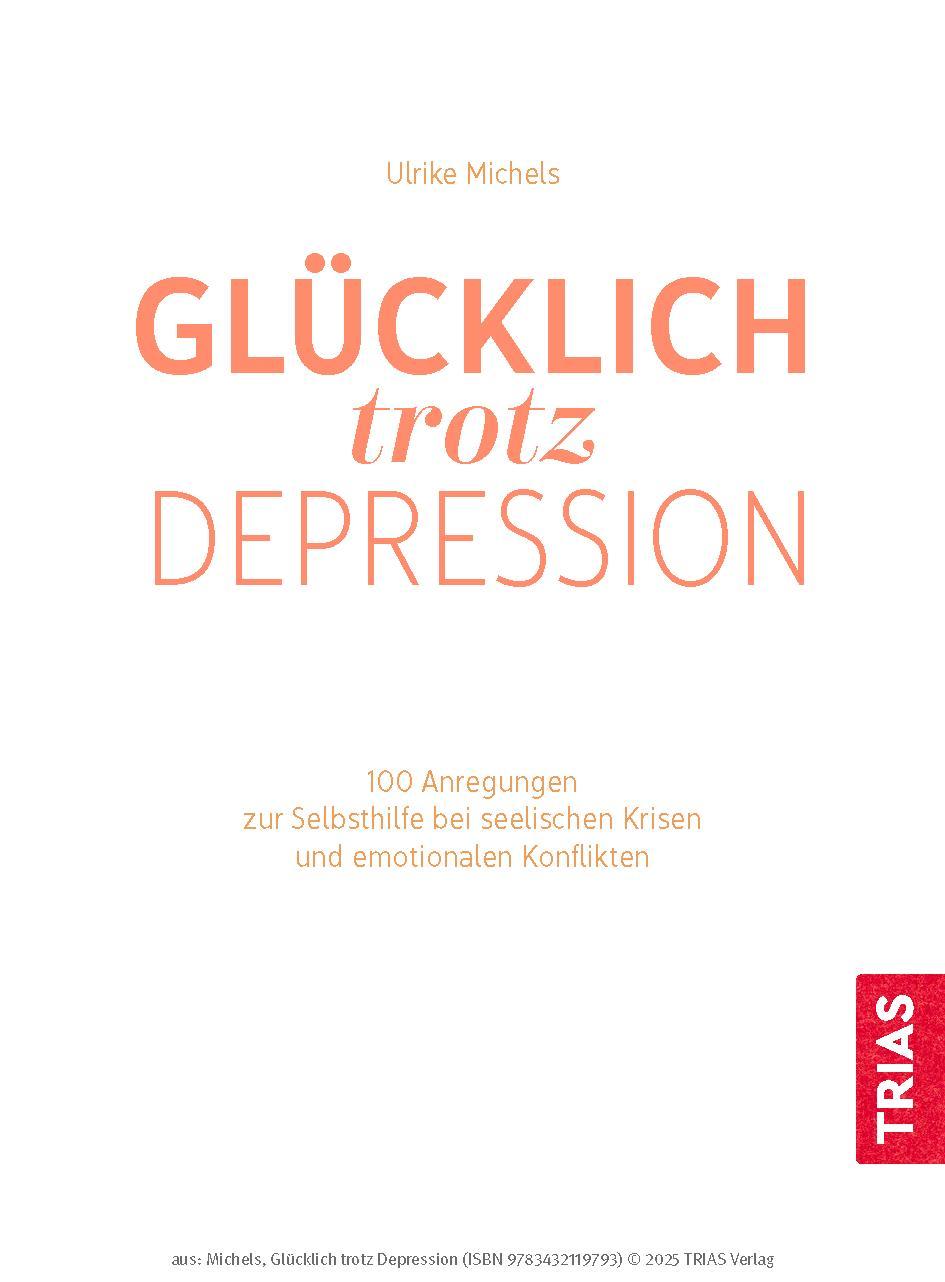 Bild: 9783432119793 | Glücklich trotz Depression | Ulrike Michels | Taschenbuch | 256 S.