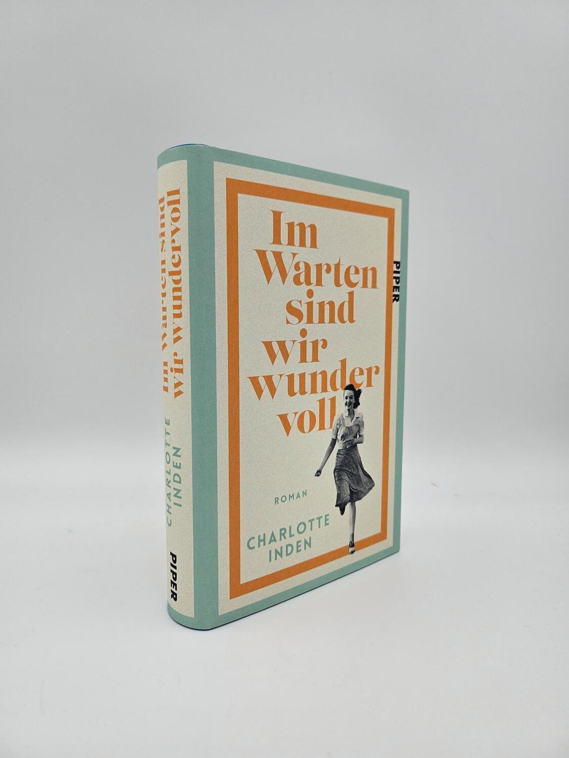 Bild: 9783492072748 | Im Warten sind wir wundervoll | Charlotte Inden | Buch | 384 S. | 2024