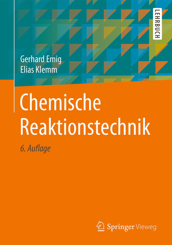 Cover: 9783662492673 | Chemische Reaktionstechnik | Gerhard Emig (u. a.) | Buch | xi | 2017