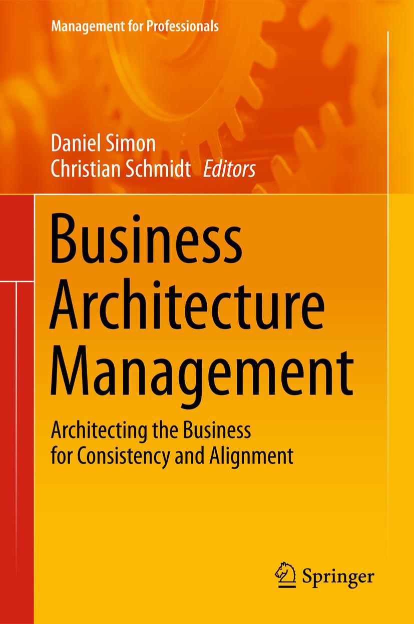 Cover: 9783319145709 | Business Architecture Management | Christian Schmidt (u. a.) | Buch