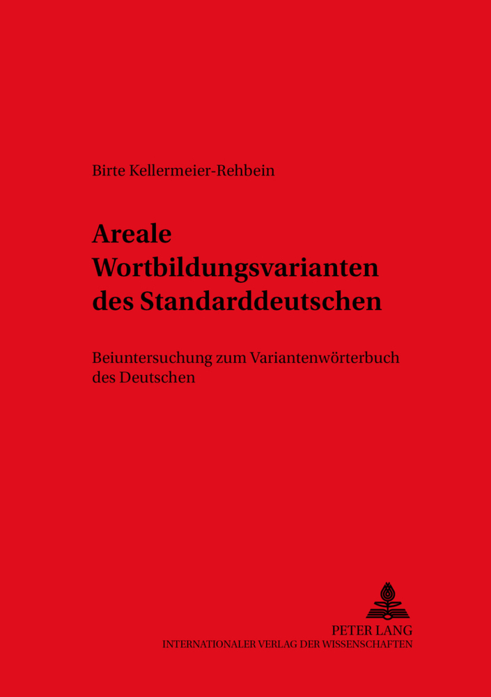 Cover: 9783631542965 | Areale Wortbildungsvarianten des Standarddeutschen | Taschenbuch