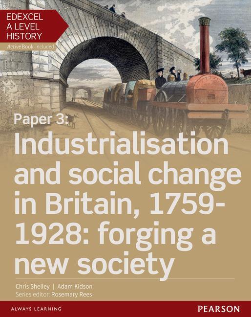 Cover: 9781447985372 | Edexcel A Level History, Paper 3: Industrialisation and social...