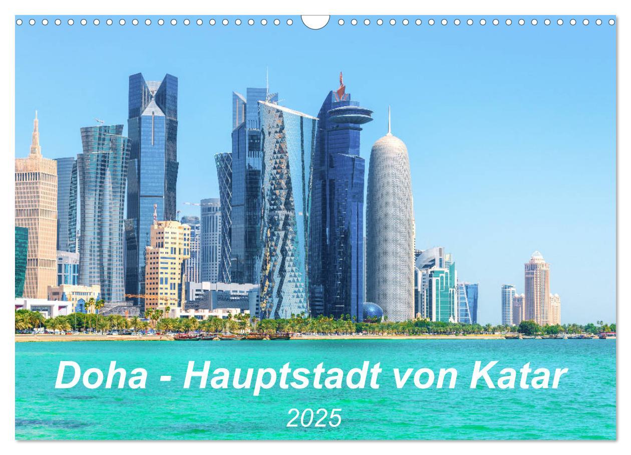 Cover: 9783435141944 | Doha - Hauptstadt von Katar (Wandkalender 2025 DIN A3 quer),...