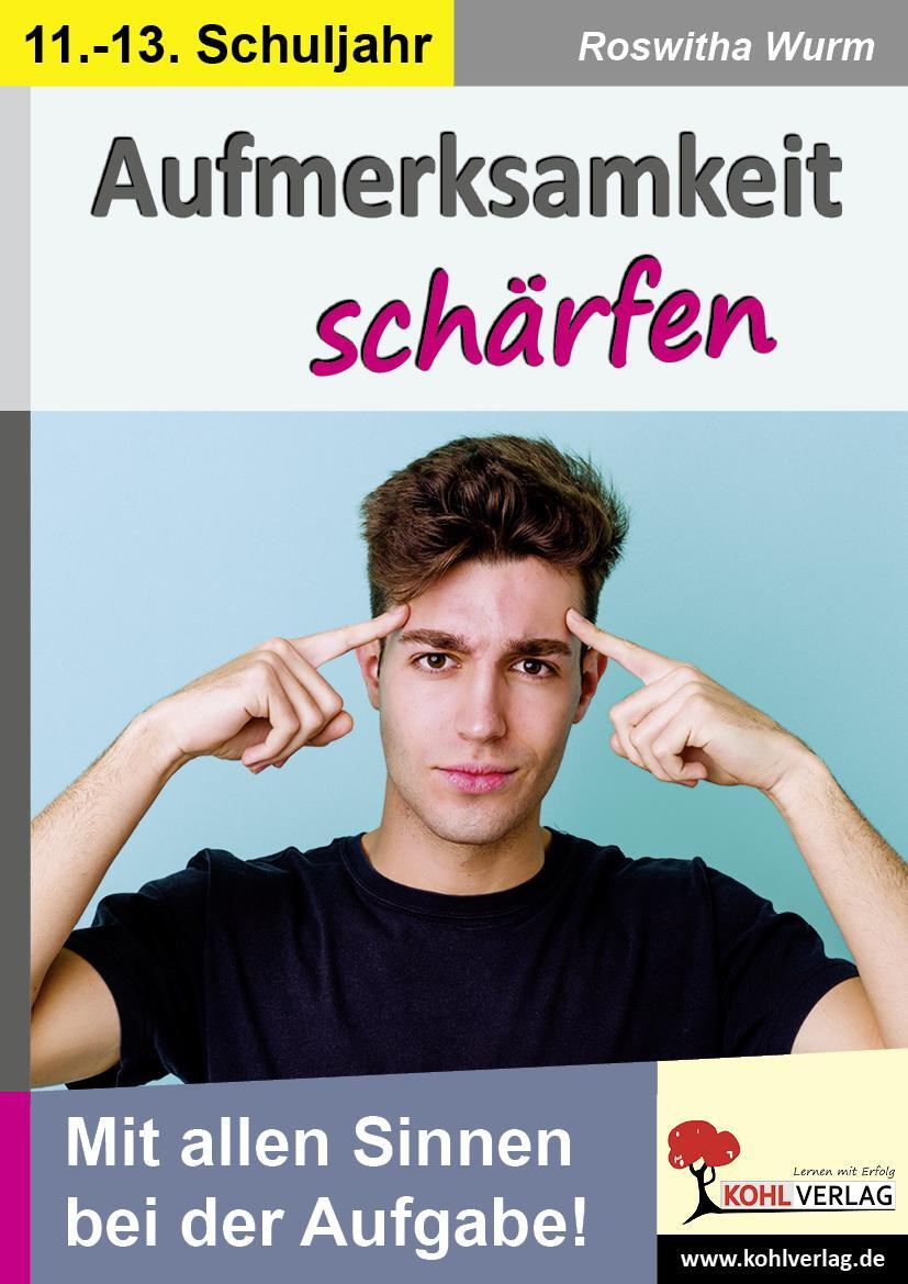 Cover: 9783985582020 | Aufmerksamkeit schärfen / Klasse 11-13 | Roswitha Wurm | Taschenbuch