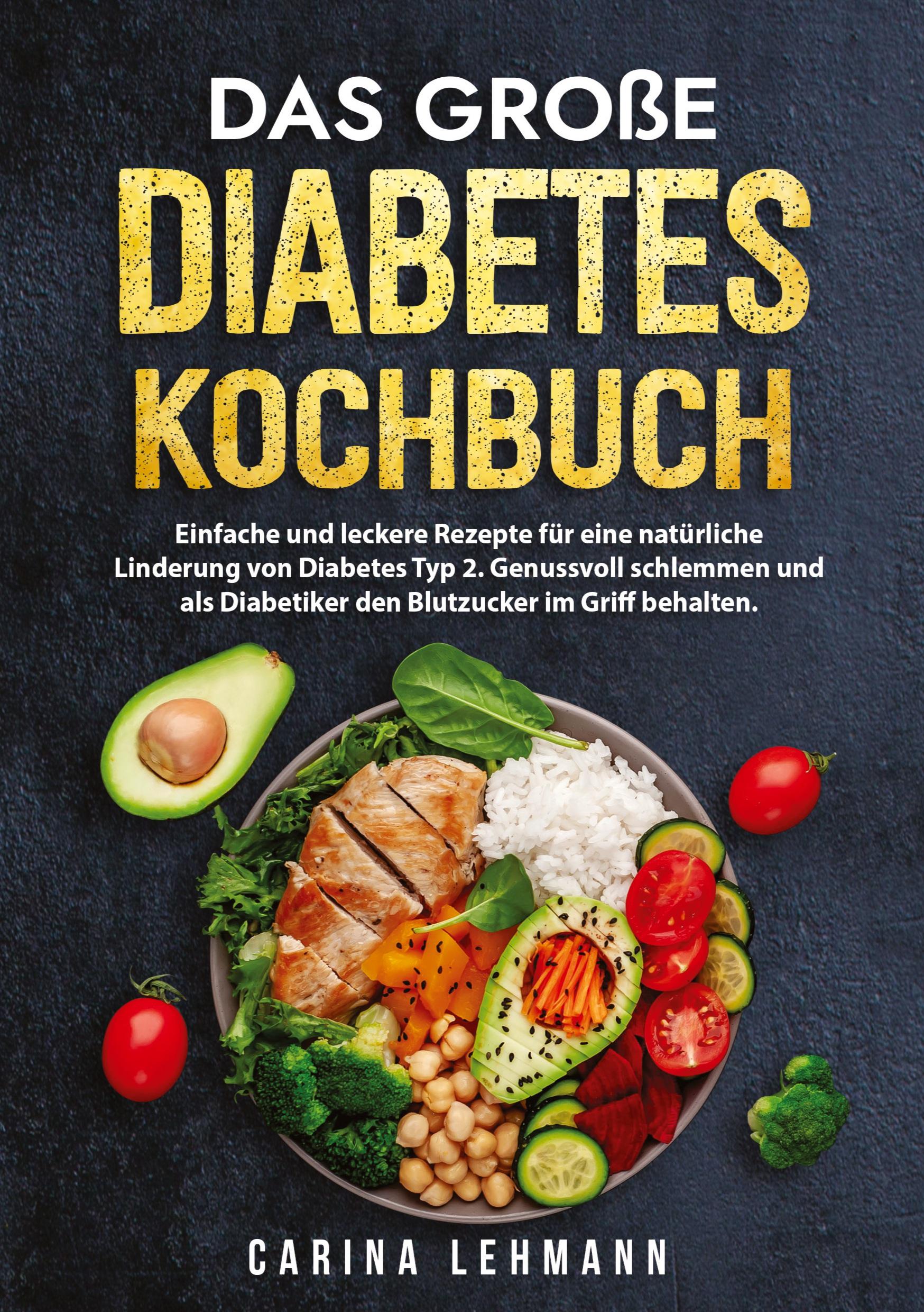 Cover: 9783384012128 | Das große Diabetes Kochbuch | Carina Lehmann | Taschenbuch | 112 S.