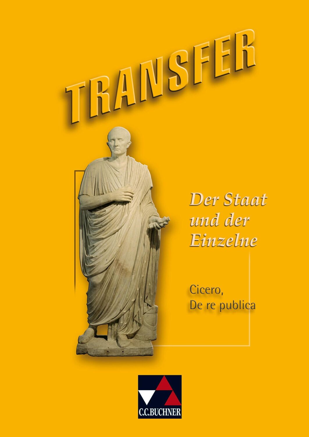 Cover: 9783766151759 | Transfer 15. Der Staat und der Einzelne | Cicero, De re publica | Utz