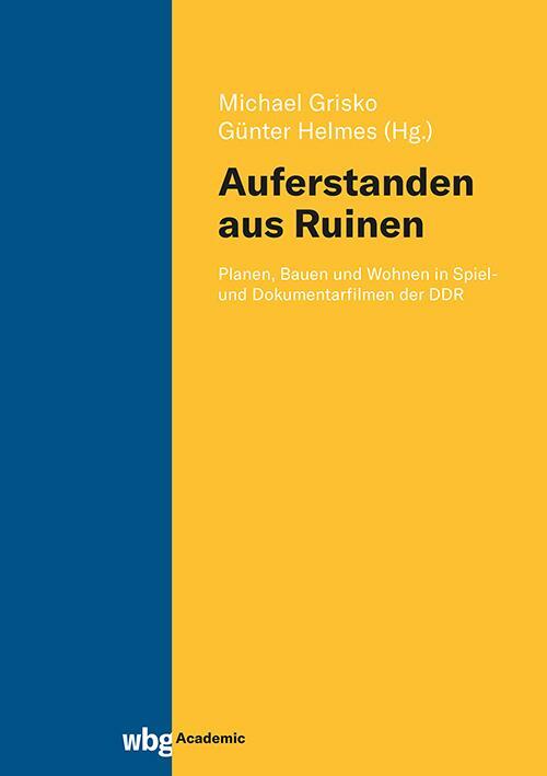 Cover: 9783534641406 | "Auferstanden aus Ruinen" | Michael Grisko (u. a.) | Buch | 212 S.