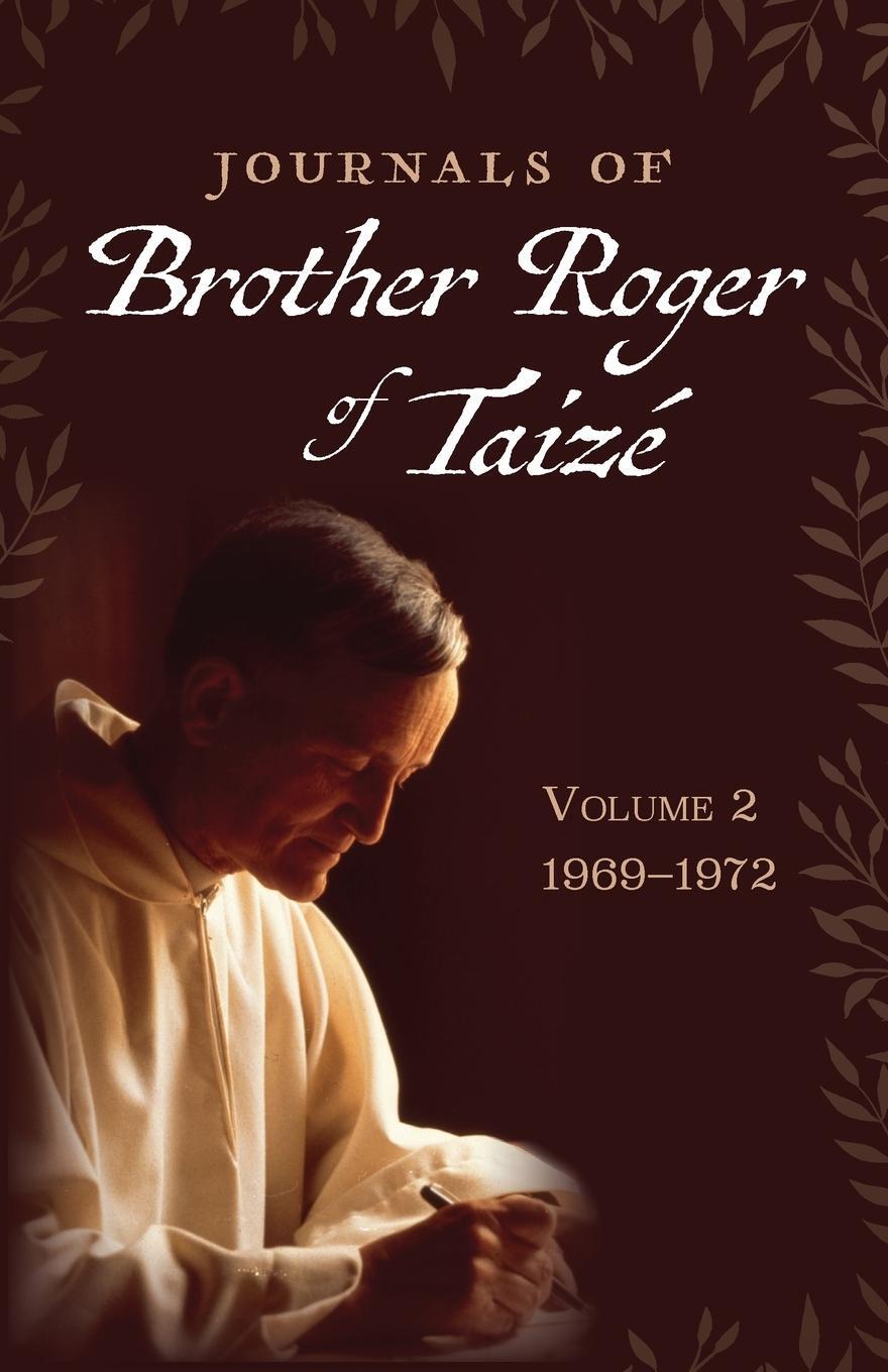 Cover: 9781666761214 | Journals of Brother Roger of Taizé, Volume 2 | Brother Roger of Taize